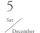 Sat 5 December