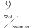 Wed 9 December